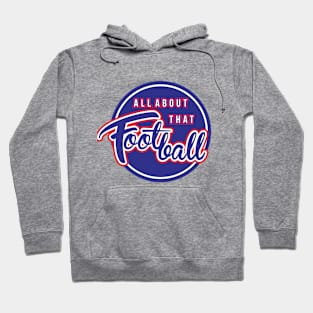 All About that Football Hoodie